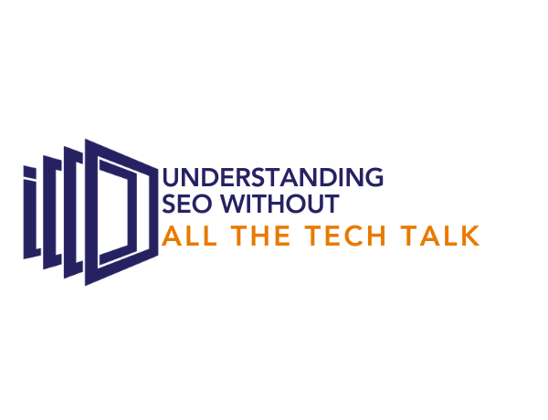 Content Understanding SEO without the tech talk